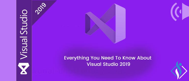 Visual Studio 2019: Features, Functional Enhancements & Release Date