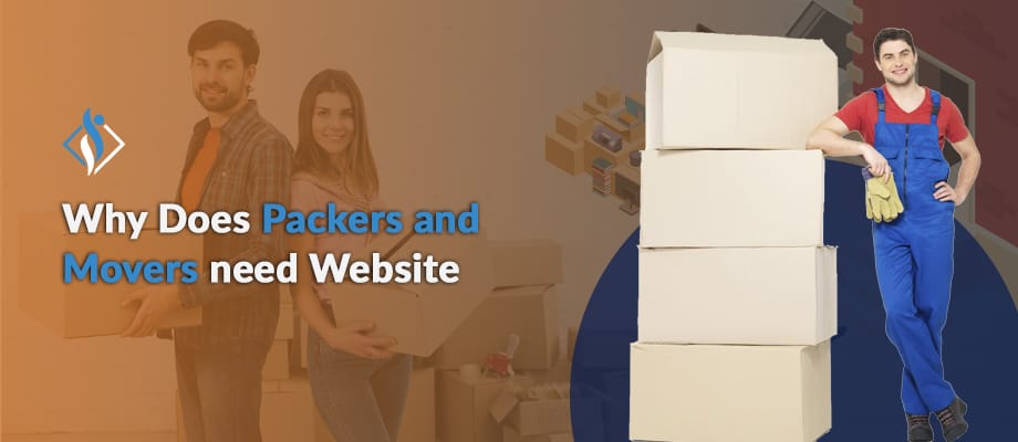 why does packers and movers need a website